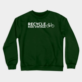 Recycle - Ride Vintage Crewneck Sweatshirt